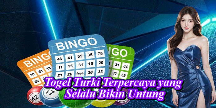 Togel Turki Terpercaya yang Selalu Bikin Untung